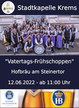 Stadtkapelle Krems - Vatertagsfrühschoppen im Hofbräu Krems 2022